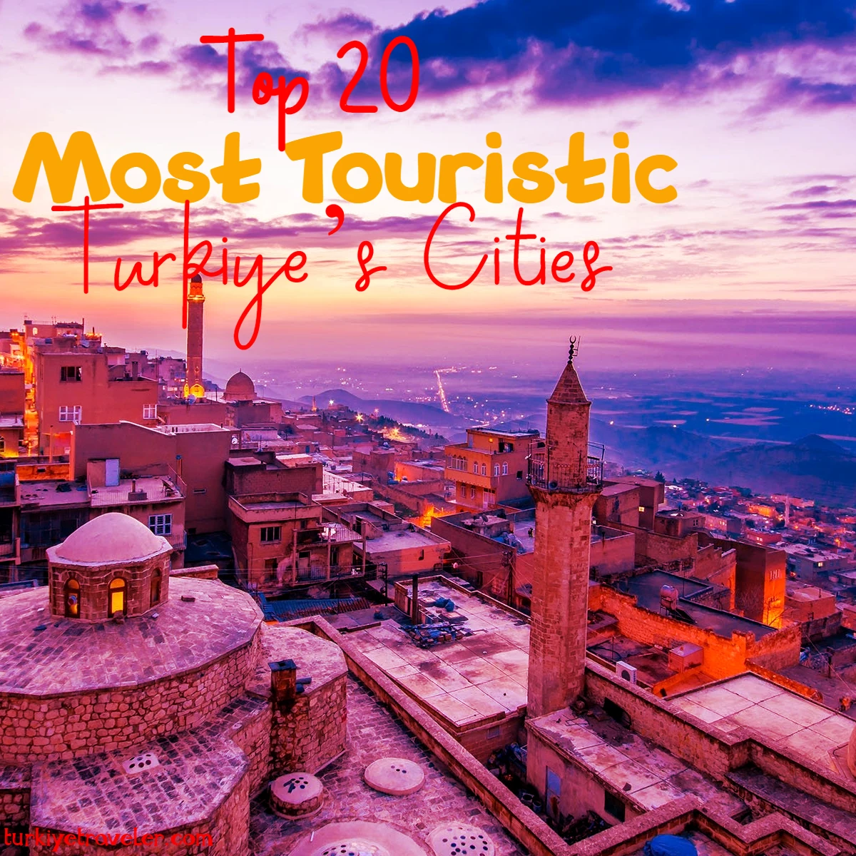 Top 20 Touristic Cities in Turkiye